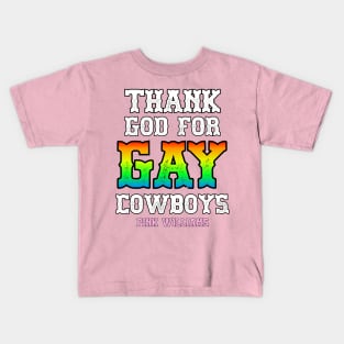 THANK GOD FOR GAY COWBOYS Kids T-Shirt